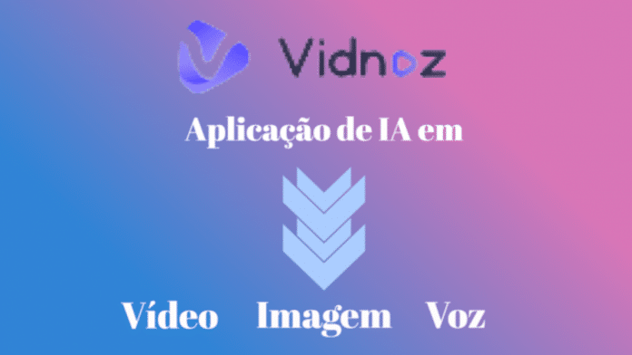 Revisão de Vidnoz: Aplicação de IA em Campos de Vídeo, Imagens e Voz